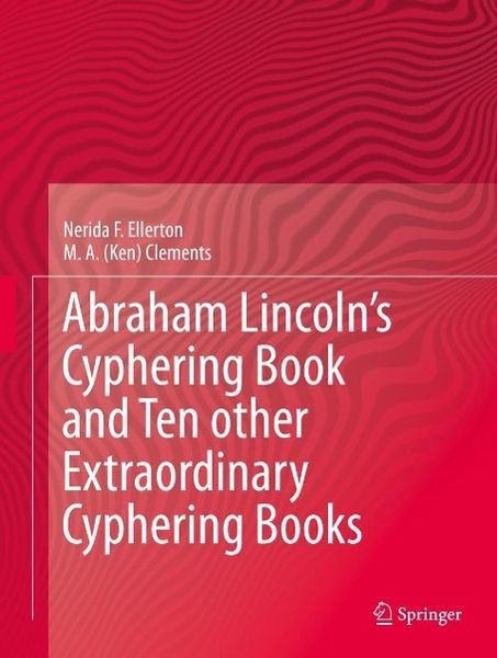 Produktbild: Abraham Lincoln's Cyphering Book and Ten other Extraordinary Cyphering Books