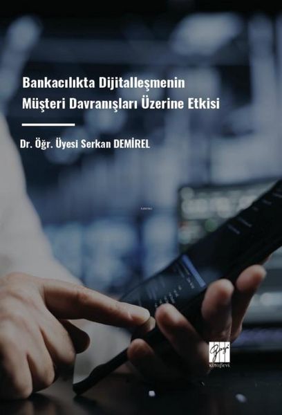 Produktbild: Bankacilikta Dijitallesmenin M&uuml;steri Davranislari &Uuml;zerine Etkisi