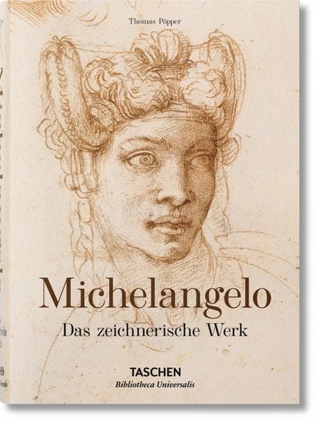 Michelangelo, Gebundene Ausgabe von Thomas Pöpper, Taschen, 9783836537179