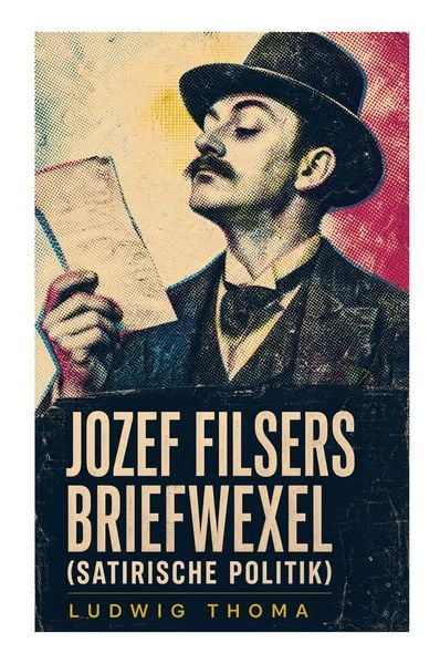 Produktbild: Jozef Filsers Briefwexel (Satirische Politik)