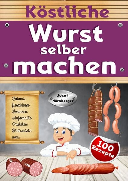 Produktbild: K&ouml;stliche Wurst selber machen