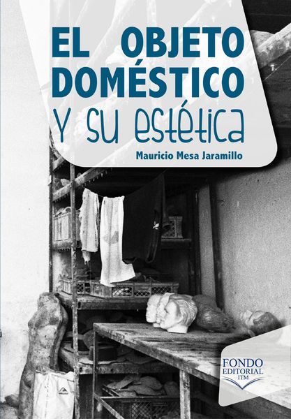 Produktbild: El objeto dom&eacute;stico y su est&eacute;tica