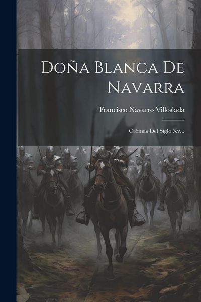 Produktbild: Do&ntilde;a Blanca De Navarra