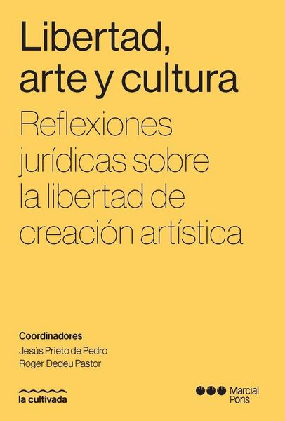Produktbild: Libertad, arte y cultura : reflexiones jur&iacute;dicas sobre la libertad de creaci&oacute;n art&iacute;stica