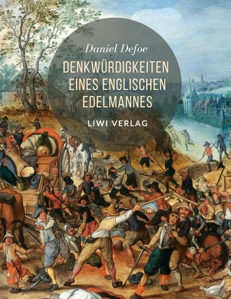 Denkwürdigkeiten eines englischen Edelmannes, Taschenbuch von Daniel Defoe, Liwi Literatur- Und Wissenschaftsverlag, 9783965423497
