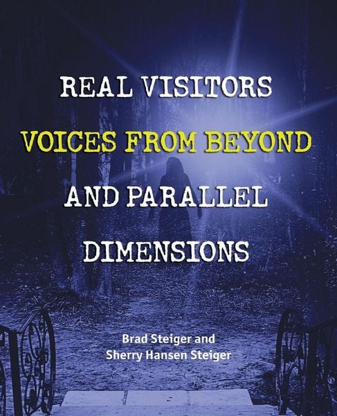 Produktbild: Real Visitors, Voices from Beyond, and Parallel Dimensions