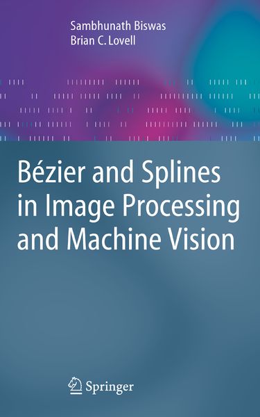 Produktbild: B&eacute;zier and Splines in Image Processing and Machine Vision