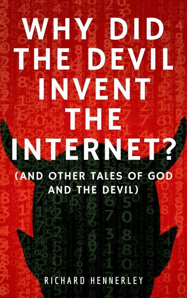 Produktbild: Why did The Devil Invent the Internet?