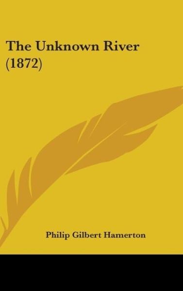 Produktbild: The Unknown River (1872)