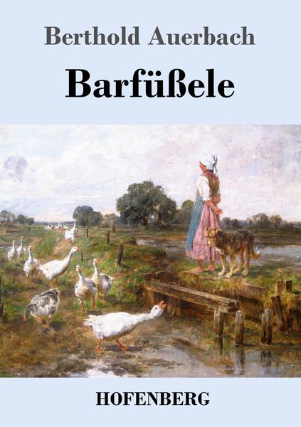 Barfüßele, Taschenbuch von Berthold Auerbach, Hofenberg, 9783843020015