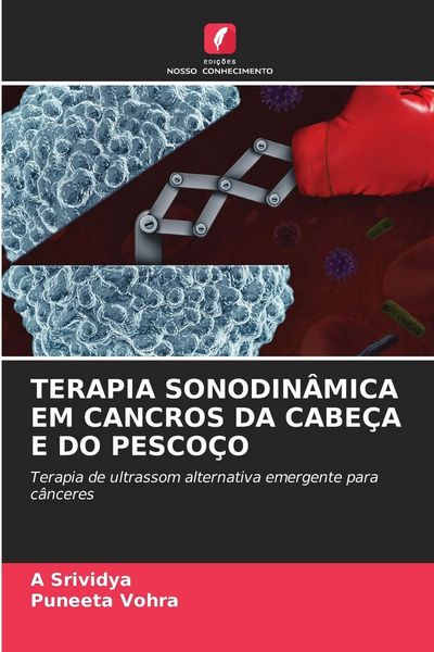 Produktbild: TERAPIA SONODIN&Acirc;MICA EM CANCROS DA CABE&Ccedil;A E DO PESCO&Ccedil;O