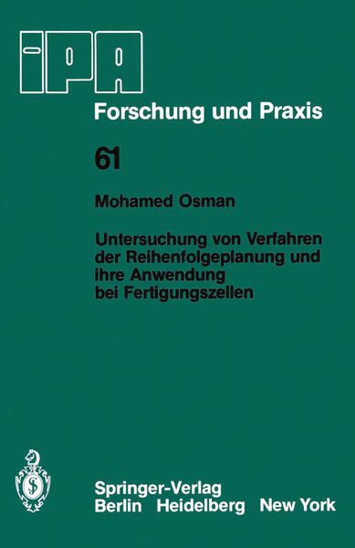 Produktbild: Untersuchung von Verfahren der Reihenfolgeplanung und ihre Anwendung bei Fertigungszellen