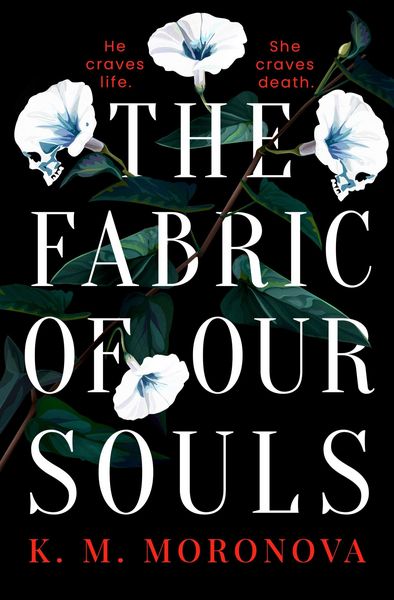The Fabric of Our Souls, Taschenbuch von K. M. Moronova, Orion Publishing Group, 978-1-398-72476-1