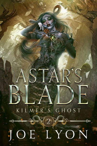 Produktbild: Kilmer's Ghost: Astar's Blade 2 (Astar's Blade: An Epic Fantasy, #2)