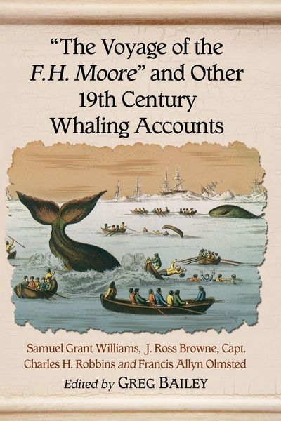 Produktbild: "The Voyage of the F.H. Moore" and Other 19th Century Whaling Accounts