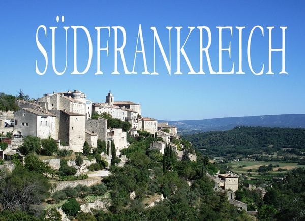 Produktbild: S&uuml;dfrankreich - Ein Bildband