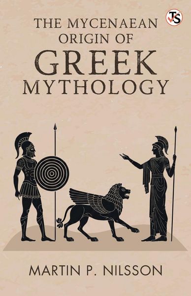 Produktbild: The Mycenaean Origin Of Greek Mythology