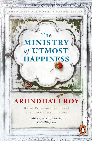 The Ministry of Utmost Happiness, Taschenbuch von Arundhati Roy, Penguin Books Ltd, 978-0-241-98076-7