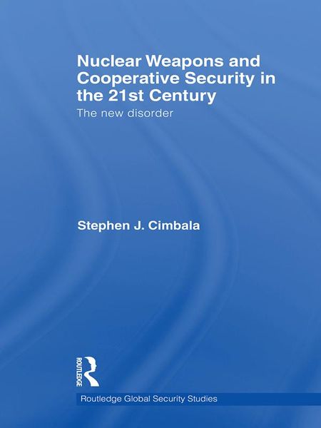 Produktbild: Nuclear Weapons and Cooperative Security in the 21st Century
