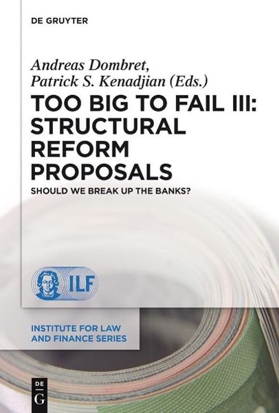 Produktbild: Too Big to Fail III: Structural Reform Proposals