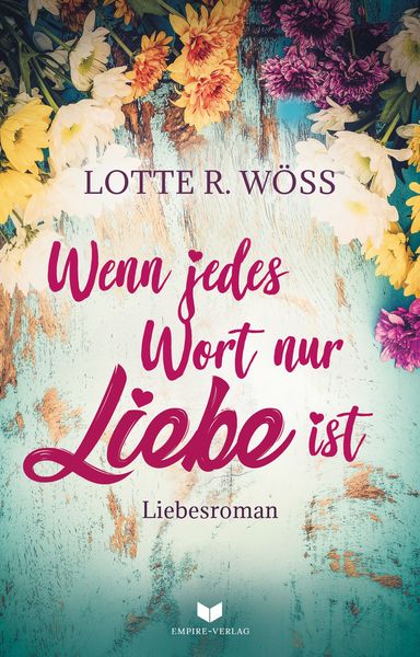 Produktbild: Wenn jedes Wort nur Liebe ist
