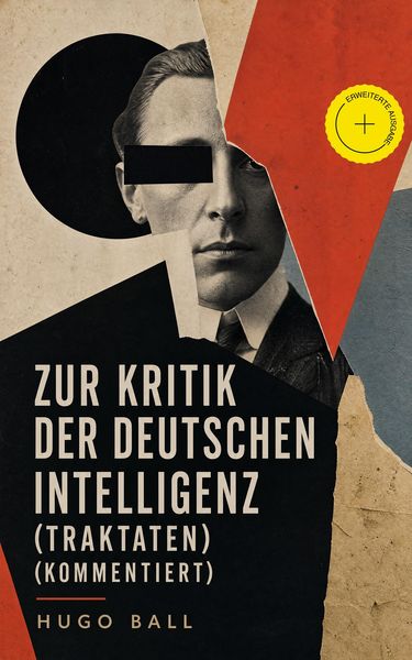 Produktbild: Zur Kritik der deutschen Intelligenz (Traktaten) (Kommentiert)