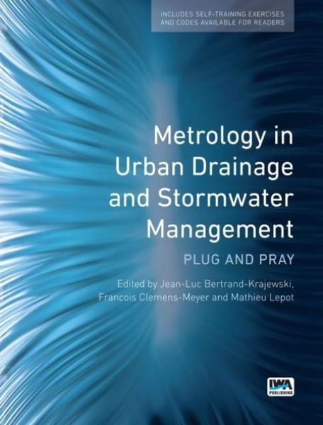 Produktbild: Metrology in Urban Drainage and Stormwater Management: Plug and pray