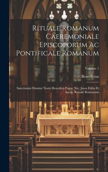 Produktbild: Rituale Romanum Caeremoniale Episcoporum Ac Pontificale Romanum