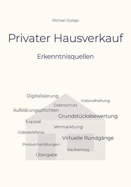 Privater Hausverkauf, Taschenbuch von Michael Duttge, BoD – Books on Demand, 9783755701729