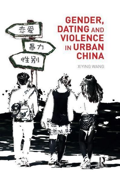 Produktbild: Xiying, W: Gender, Dating and Violence in Urban China