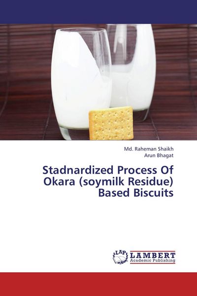 Produktbild: Stadnardized Process Of Okara (soymilk Residue) Based Biscuits