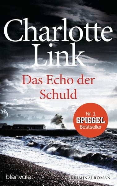 Das Echo der Schuld, Taschenbuch von Charlotte Link, Blanvalet