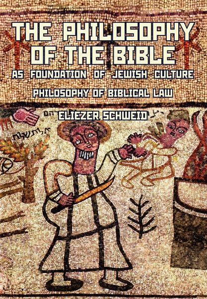 Produktbild: The Philosophy of the Bible as Foundation of Jewish Culture