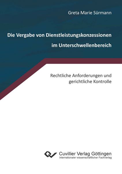 Produktbild: Die Vergabe von Dienstleistungskonzessionen im Unterschwellenbereich
