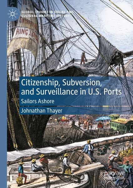 Produktbild: Citizenship, Subversion, and Surveillance in U.S. Ports