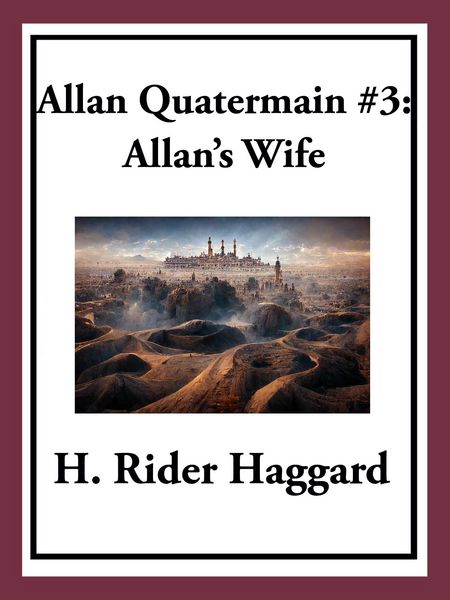 Produktbild: Allan Quatermain #3: Allan's Wife
