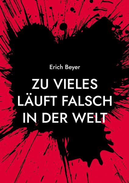 Produktbild: Zu vieles l&auml;uft falsch in der Welt
