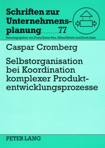 Produktbild: Selbstorganisation bei Koordination komplexer Produktentwicklungsprozesse