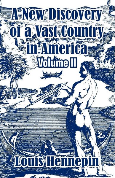 Produktbild: A New Discovery of a Vast Country in America (Volume II)