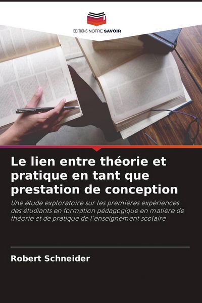 Produktbild: Le lien entre th&eacute;orie et pratique en tant que prestation de conception