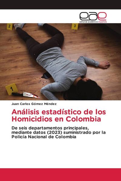 Produktbild: An&aacute;lisis estad&iacute;stico de los Homicidios en Colombia