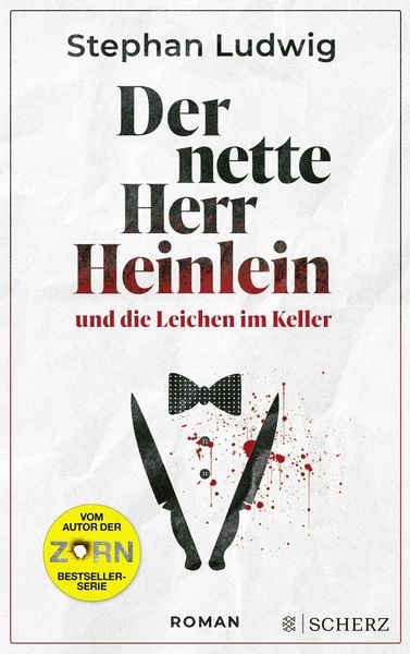 Der nette Herr Heinlein und die Leichen im Keller, Paperback von Stephan Ludwig, Fischer Scherz, 978-3-651-00098-8