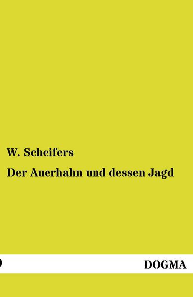 Produktbild: Der Auerhahn und dessen Jagd