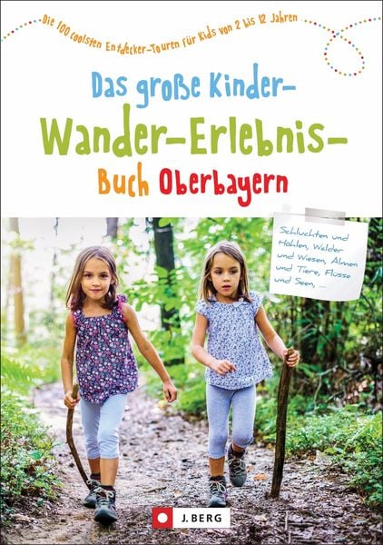 Produktbild: Das große Kinder-Wander-Erlebnis-Buch Oberbayern