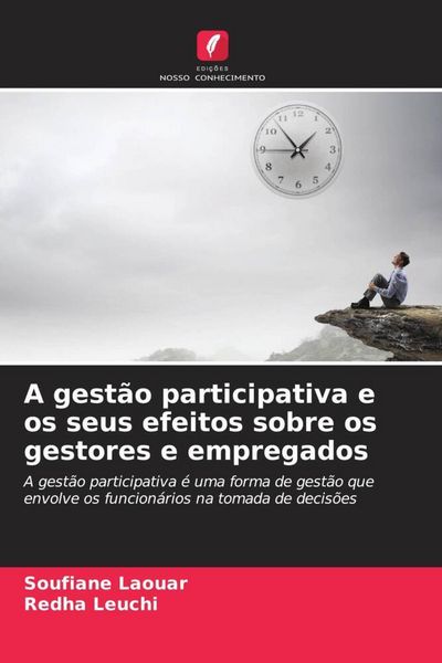 Produktbild: A gest&atilde;o participativa e os seus efeitos sobre os gestores e empregados