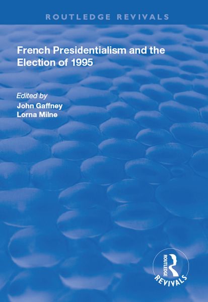 Produktbild: French Presidentialism and the Election of 1995