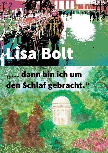 '... dann bin ich um den Schlaf gebracht.'; Taschenbuch von Lisa Bolt, Tredition, 9783732321254
