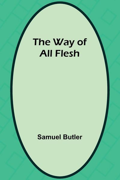 Produktbild: The Way Of All Flesh