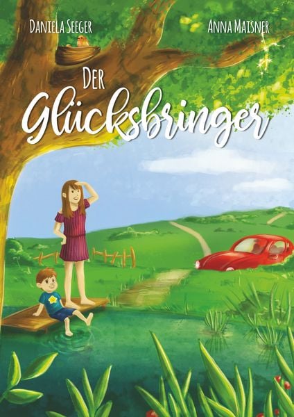 Der Glücksbringer, Taschenbuch von Daniela Seeger, Twentysix, 9783740749569