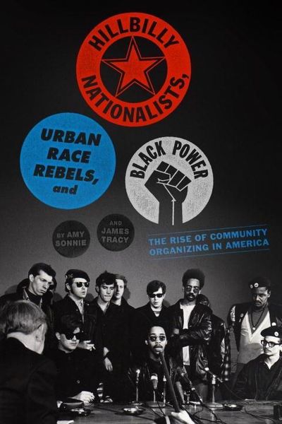 Produktbild: Hillbilly Nationalists, Urban Race Rebels, and Black Power